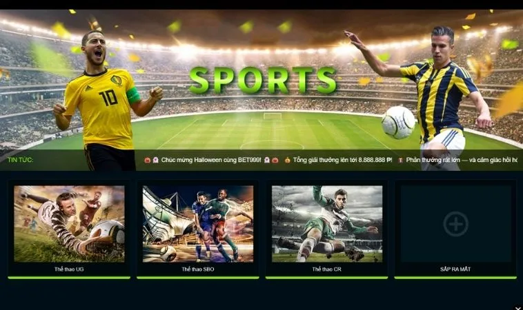 Chinh Phục Đỉnh Cao Cá Cược Tại Sảnh Thể Thao Bet999 Đẳng Cấp 1 Sảnh Thể Thao Bet999 thiết kế giao diện đẹp, chuyên nghiệp